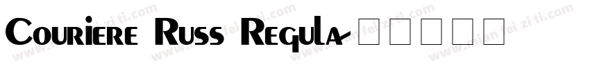 Couriere Russ Regula字体转换